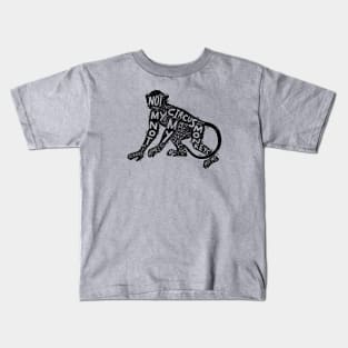 not my circus Kids T-Shirt